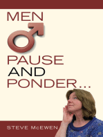 Men O Pause and Ponder …
