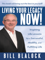 Living Your Legacy Now!