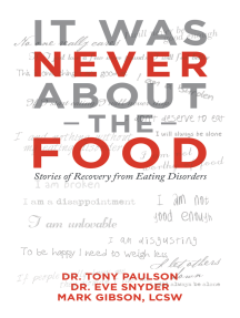 It Was Never About the Food by Dr. Tony Paulson, Dr. Eve Snyder ...