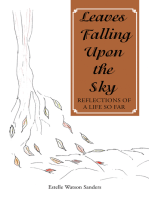 Leaves Falling Upon the Sky: Reflections of a Life so Far