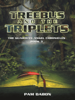 Treebus and the Triplets: The Guardian Angel Chronicles Book 3