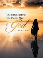 The Supernatural: the Place I Meet God