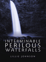 Interminable Perilous Waterfalls