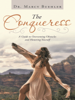 The Conqueress: A Guide to Overcoming Obstacles and Honoring Yourself