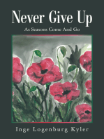 Never Give Up: As Seasons Come and Go