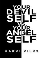 Your Devil Self Vs. Your Angel Self