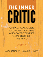 The Inner Critic: A Practical Guide to Understanding and Overcoming Conflicts of the Mind