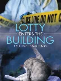 Lotty Enters the Building by Louise Embling - Ebook | Scribd