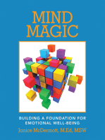 Mind Magic: Building a Foundation for  Emotional Well-Being