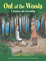 Out of the Woods: A Journey into Friendship