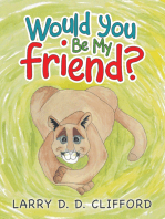 Would You Be My Friend?
