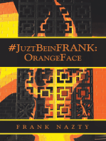 #Juztbeinfrank:Orangeface