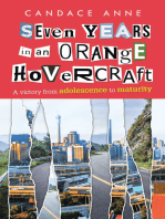 Seven Years in an Orange Hovercraft: A Victory from Adolescence to Maturity