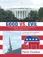 Good Vs. Evil: “The Evangelicals, the Trump’s Administration and the Republican Party”