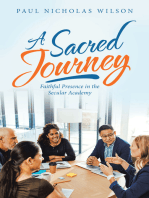 A Sacred Journey: Faithful Presence in the Secular Academy