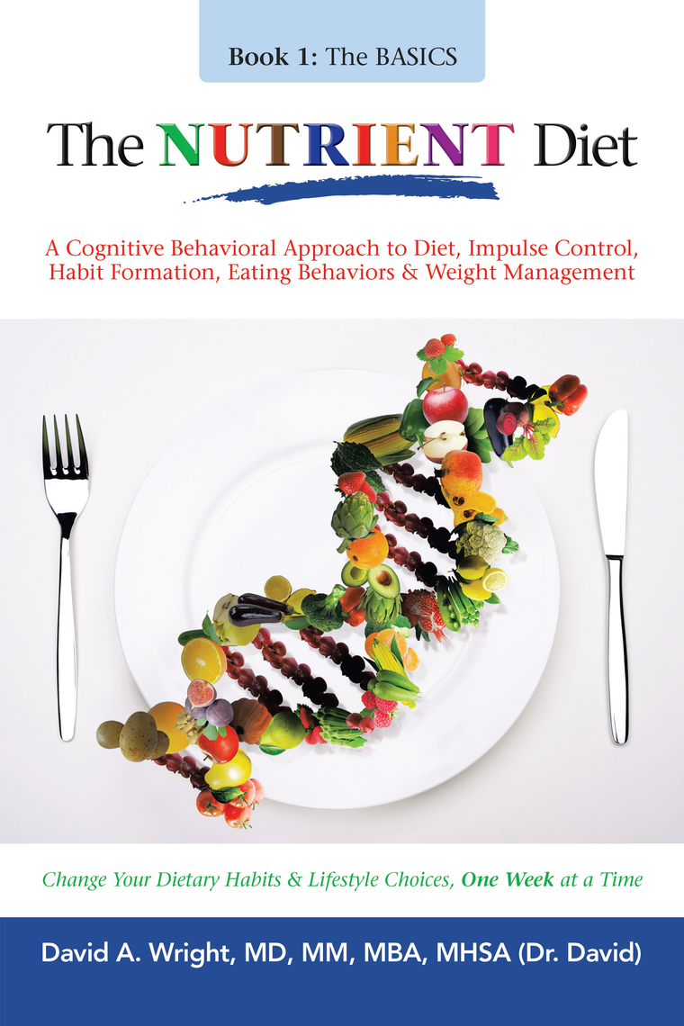 The Nutrient Diet by David A. Wright MD MM MBA MHSA - Ebook | Scribd
