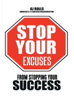 Stop Your Excuses: From Stopping Your Success