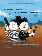 A Secret Agent, on a Secret Mission