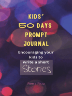 Kids’ 50 Days Prompt Journal: Encouraging Your Kids to Write a Short Stories