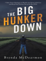 The Big Hunker Down
