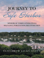 Journey to Safe Harbor: Memoir of Three Generations Self Love, Forgiveness, Reconnection