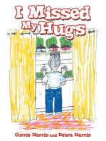 I Missed My Hugs
