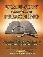 Somebody Must Come Preaching: A Collaborative Collection of Exposition in African-American Churches of Christ