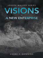Visions – a New Enterprise: Joseph Walker Series