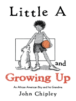 Little a and Growing Up: An African American Boy and His Grandma