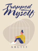 Trapped Within Myself