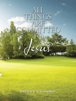 All Things Are Committed to Jesus
