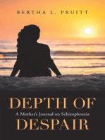 Depth of Despair: A Mother’s Journal on Schizophrenia