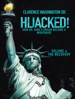 Hijacked!: How Dr. King's Dream Became a Nightmare (Volume 4, the Recovery)