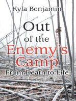 Out of the Enemy’s Camp: From Death to Life