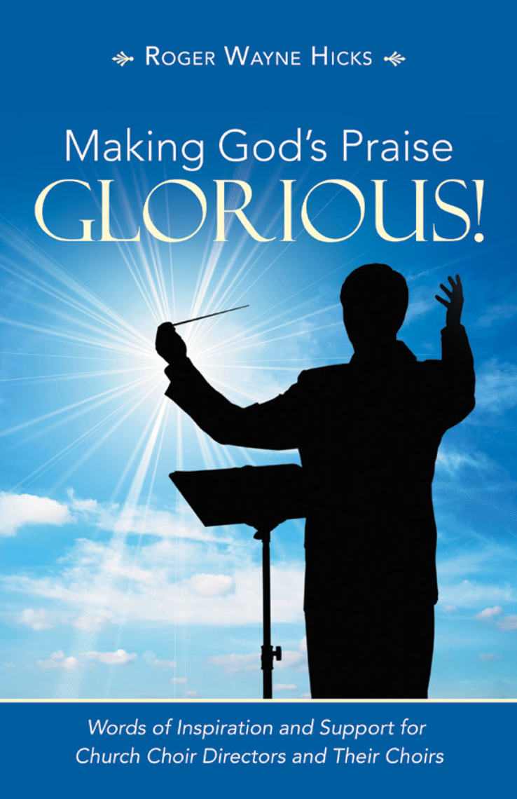 Making God’s Praise Glorious! by Roger Wayne Hicks (Ebook) - Read free ...