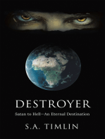 Destroyer: Satan to Hell—An Eternal Destination