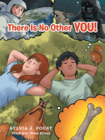 There Is No Other You!