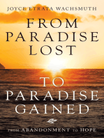 From Paradise Lost to Paradise Gained: From Abandonment to Hope