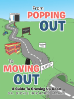 From Popping Out To Moving Out : A Guide To Growing Up Good (Black)