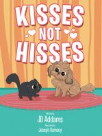 Kisses Not Hisses