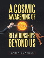A Cosmic Awakening of Relationships Beyond Us