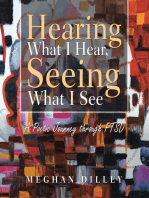 Hearing What I Hear, Seeing what I See: A Poetic Journey Through Ptsd