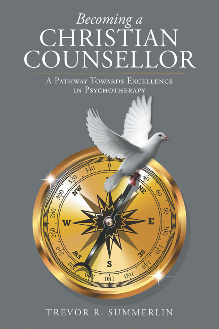 Becoming a Christian Counsellor by Trevor R Summerlin (Ebook) - Read ...