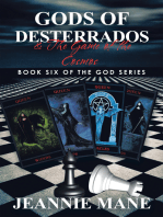 Gods of Desterrados: & the Game of the Cosmos