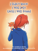 I Didn't Know I Was Lost Until I Was Found