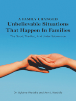 A Family Changed: Unbelievable Situations That Happen in Families