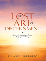 The Lost Art of Discernment: America’s Inability to Know Right from Wrong