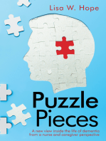 Puzzle Pieces: A New View Inside the Life of Dementia from a Nurse and Caregiver Perspective