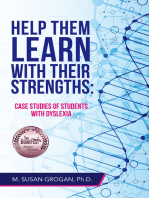 Help Them Learn with their Strengths:: Case studies of students with dyslexia