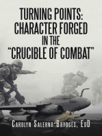 Turning Points: Character Forged in the “Crucible of Combat”